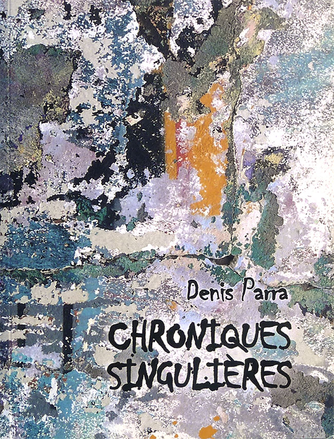 CHRONIQUES SINGULIERES 1